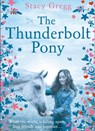 The Thunderbolt Pony - Stacy Gregg - 9780008257002