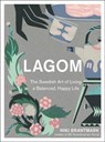 Lagom: The Swedish Art of Living a Balanced, Happy Life - Niki Brantmark - 9780008260118