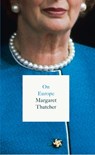 On Europe - Margaret Thatcher - 9780008263775