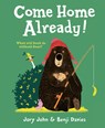 Come Home Already! - Jory John - 9780008277086