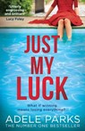 Just My Luck - Adele Parks - 9780008284695