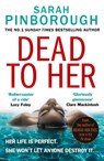 Dead to Her - Sarah Pinborough - 9780008289119