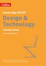 Cambridge IGCSE™ Design & Technology Teacher’s Guide - Stewart Ross ; Dawne Bell ; Justin Harris ; Chris Hughes - 9780008293284