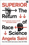 Superior: The Return of Race Science - Angela Saini - 9780008293840