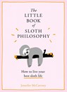 The Little Book of Sloth Philosophy - Jennifer McCartney - 9780008304829