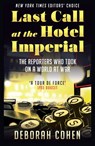 Last Call at the Hotel Imperial - Deborah Cohen - 9780008305901