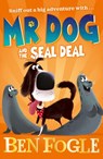 Mr Dog and the Seal Deal - Ben Fogle ; Steve Cole - 9780008306397