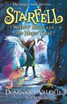 Starfell: Willow Moss and the Magic Thief - Dominique Valente - 9780008308520