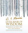 C.S. Lewis’ Little Book of Wisdom - Andrea Kirk Assaf - 9780008309374