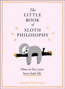 The Little Book of Sloth Philosophy - Jennifer McCartney - 9780008313692