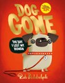 Dog Gone - Rob Biddulph - 9780008317928