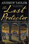 The Last Protector - Andrew Taylor - 9780008325558