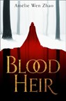 Blood Heir - Amelie Wen Zhao - 9780008328047