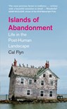 Islands of Abandonment: Life in the Post-Human Landscape - Cal Flyn - 9780008329785