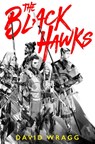 The Black Hawks - David Wragg - 9780008331412