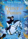Prince of Ponies - Stacy Gregg - 9780008332310
