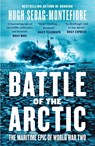 Battle of the Arctic - Hugh Sebag-Montefiore - 9780008335816