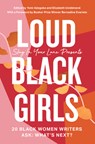 Loud Black Girls - Yomi Adegoke ; Elizabeth Uviebinene - 9780008342654