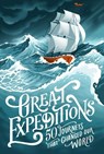 Great Expeditions - Mark Steward ; Alan Greenwood - 9780008347826