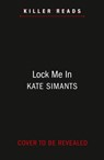 Lock Me In - Kate Simants - 9780008353308