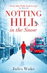 Notting Hill in the Snow - Jules Wake - 9780008354800