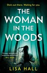 The Woman in the Woods - Lisa Hall - 9780008356491