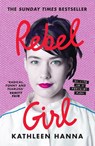 Rebel Girl - Kathleen Hanna - 9780008365356