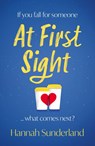 At First Sight - Hannah Sunderland - 9780008365721