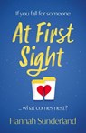 At First Sight - Hannah Sunderland - 9780008365738