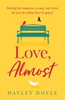 Love, Almost - Hayley Doyle - 9780008365776