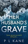Her Husband’s Grave - P L Kane - 9780008372248