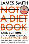 Not a Diet Book - James Smith - 9780008374297
