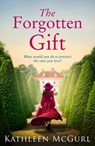 The Forgotten Gift - Kathleen McGurl - 9780008380502