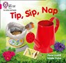 Tip, Sip, Nap - Fiona Undrill - 9780008381127