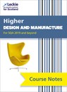 Higher Design and Manufacture (second edition) - Richard Knox ; Kirsty McDermid ; Stuart McGougan ; Scott Urquhart - 9780008384418
