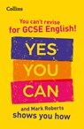 You can’t revise for GCSE 9-1 English! Yes you can, and Mark Roberts shows you how - Mark Roberts ; Collins GCSE - 9780008392802