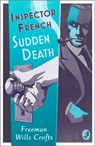 Inspector French: Sudden Death - Freeman Wills Crofts - 9780008393120