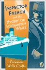 Inspector French and the Mystery on Southampton Water - Freeman Wills Crofts - 9780008393274