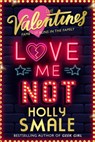 Love Me Not - Holly Smale - 9780008393526