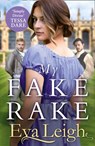 My Fake Rake (The Union of the Rakes, Book 1) - Eva Leigh - 9780008400521