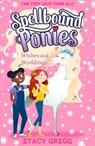 Wishes and Weddings - Stacy Gregg - 9780008402938
