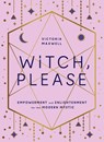 Witch, Please - Victoria Maxwell - 9780008406325