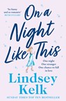 On a Night Like This - Lindsey Kelk - 9780008407810