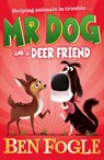 Mr Dog and a Deer Friend - Ben Fogle ; Steve Cole - 9780008408268