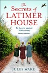 The Secrets of Latimer House - Jules Wake - 9780008408978