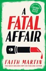 A Fatal Affair - Faith Martin - 9780008410490