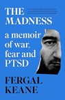 The Madness - Fergal Keane - 9780008420420
