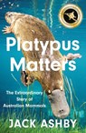 Platypus Matters - Jack Ashby - 9780008431471