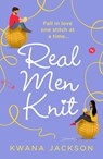 Real Men Knit - Kwana Jackson - 9780008435226