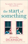 The Start of Something - Miranda Dickinson - 9780008440763